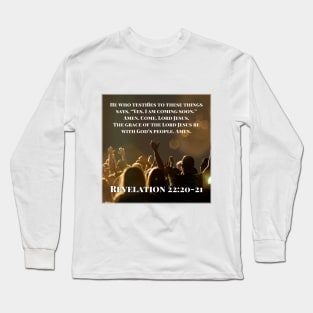 Revelation 22:20-21 Long Sleeve T-Shirt